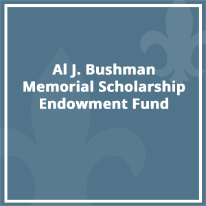 Al J. Bushman Memorial Scholarship Endowment Fund