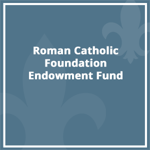 Roman Catholic Foundation Endowment Fund