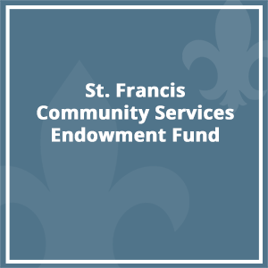 St. Francis Community Services Endowment Fund