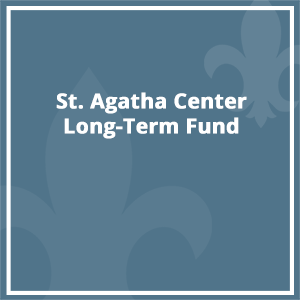 St Agatha Center Long-Term Fund